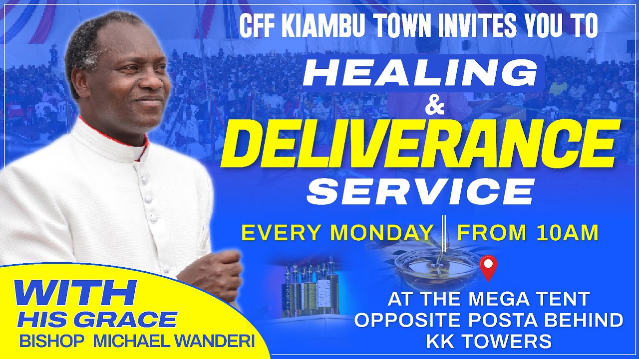 HEALING AND DELIVERANCE SERVICE || HIS GRACE BISHOP MICHAEL WANDERI || 16TH MARCH 2026