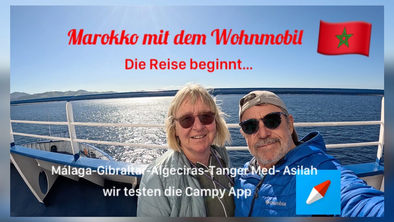 Marokko mit dem Wohnmobil #1  - die Reise beginnt ...