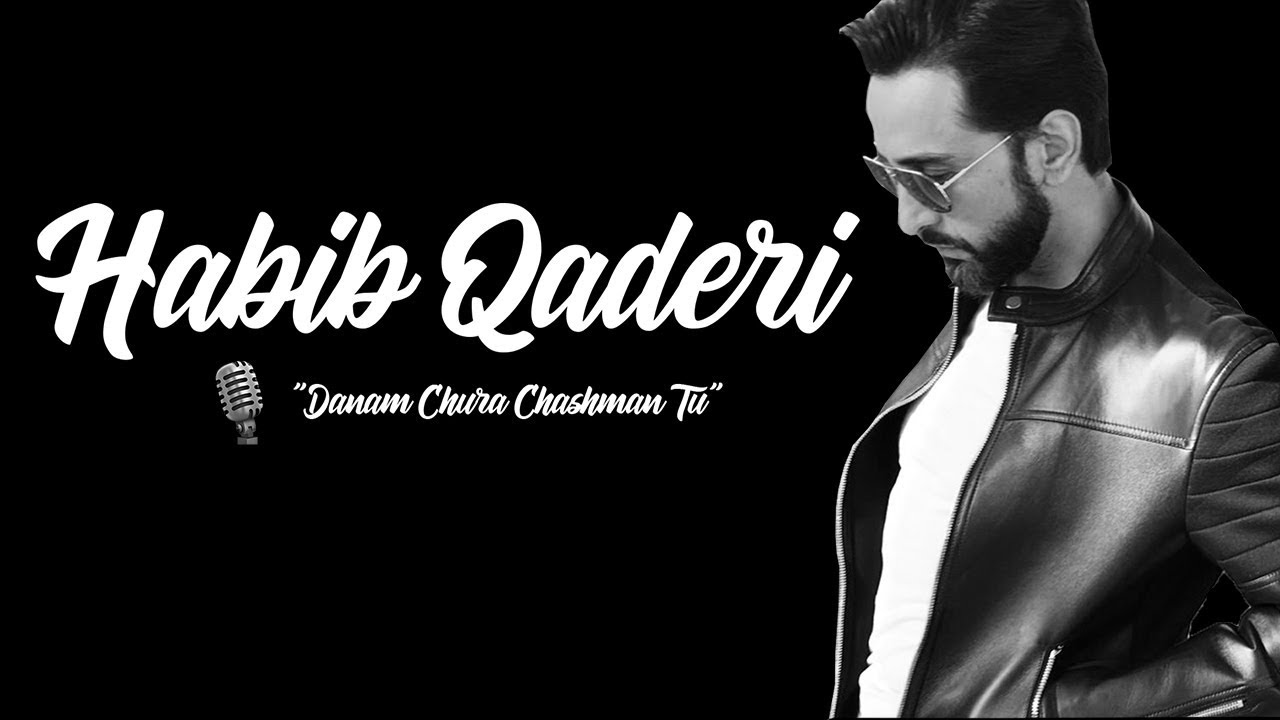Habib Qaderi - Danam Chura Chashman Tu [LIVE RECORDING]