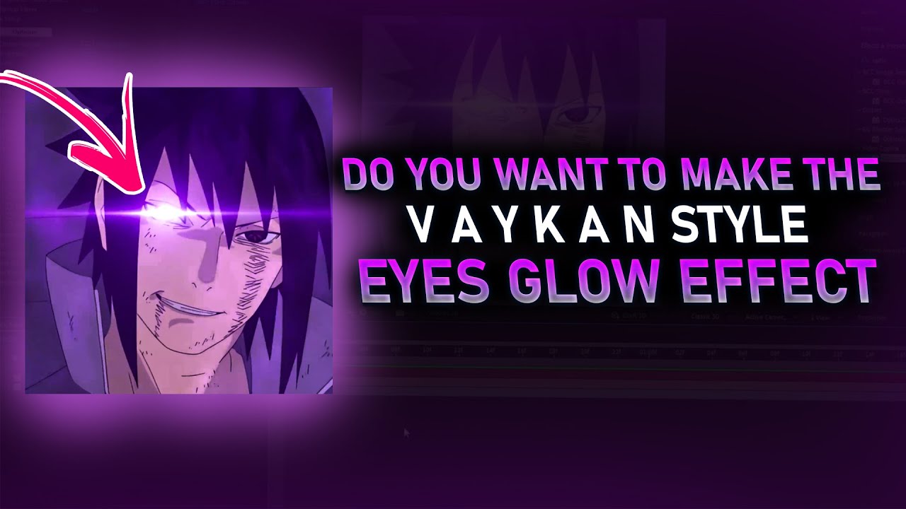 -" How to make V A Y K A N Style Eyes Glow Effect ? "- [" After Effects  Tutorial 4K "]
