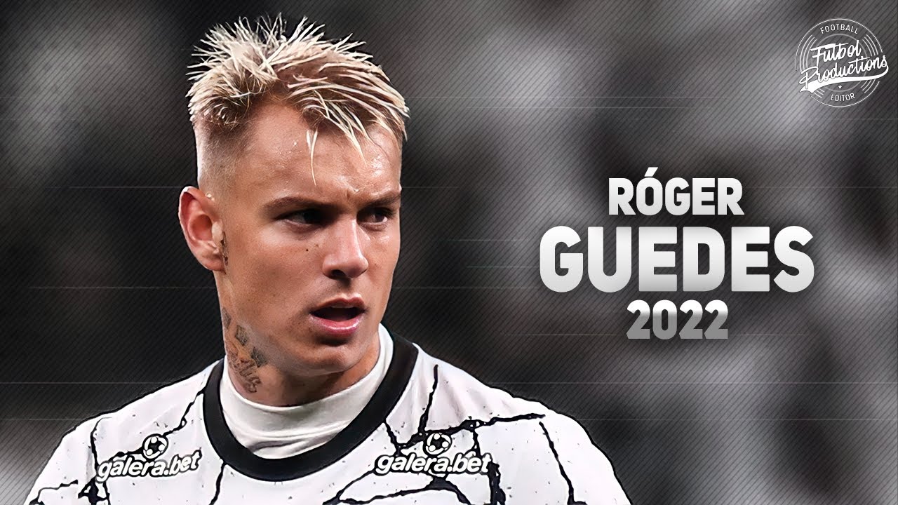 Róger Guedes ► Corinthians ● Goals and Skills ● 2022 | HD