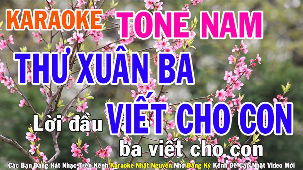 Thư Xuân Ba Viết Cho Con Karaoke Tone Nam Nhạc Sống - Phối Mới Dễ Hát - Nhật Nguyễn