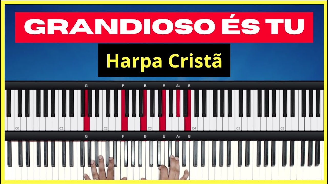 Grandioso és Tu | Harpa Cristã | Aula de Teclado