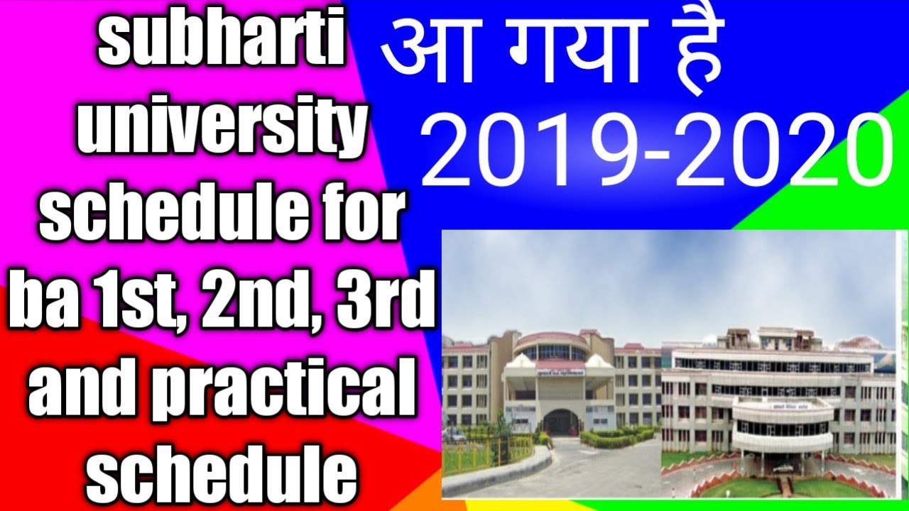 Subharti university 2020 date sheet for ba 1st, 2nd, 3rd and practical examination schedule