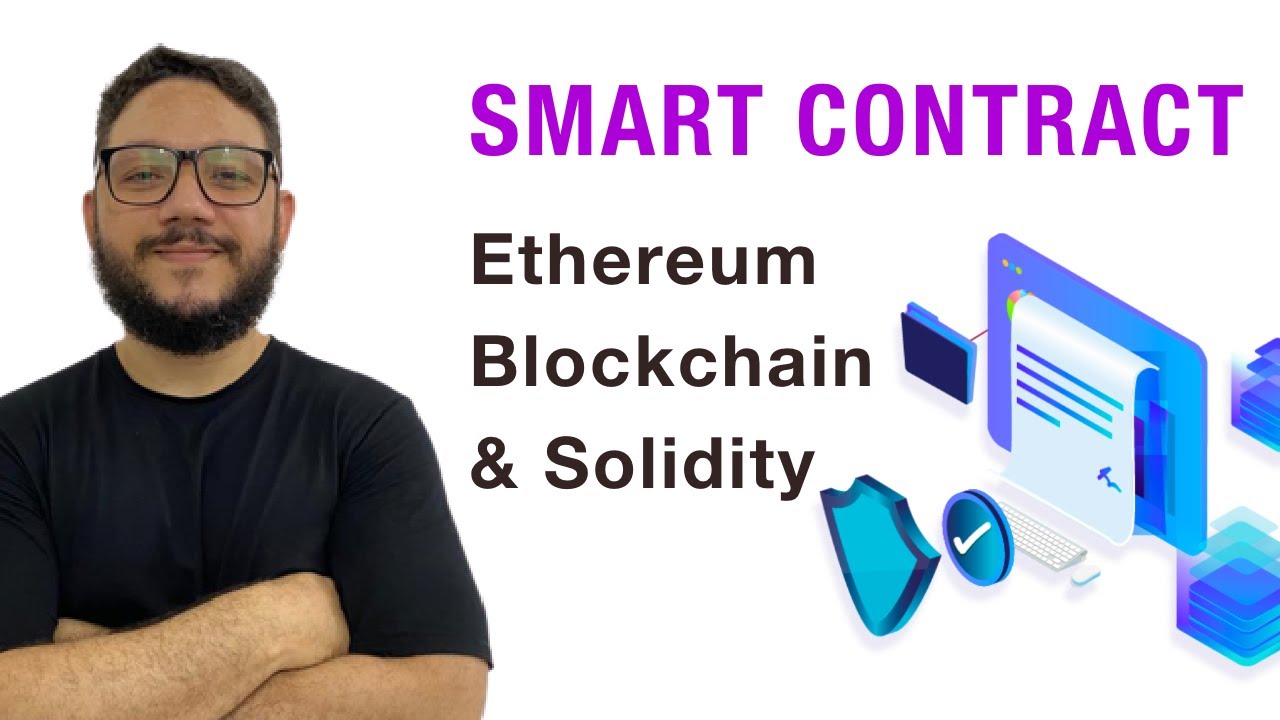 Smart Contract - No Ethereum Blockchain -  Contrato inteligente com Solidity