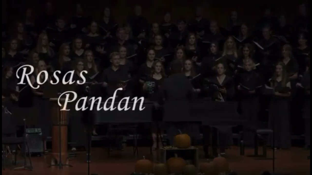 Rosas Pandan - Utah State University Chorale