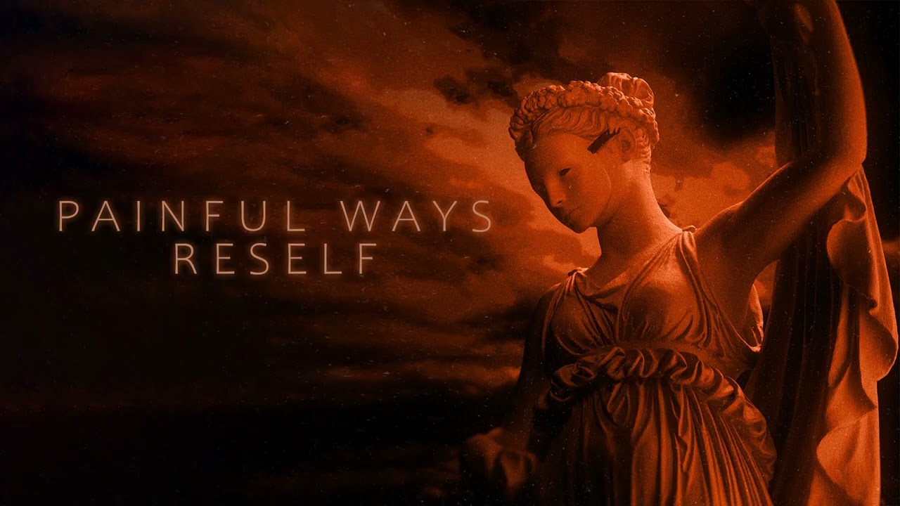 PAINFUL WAYS - RESELF