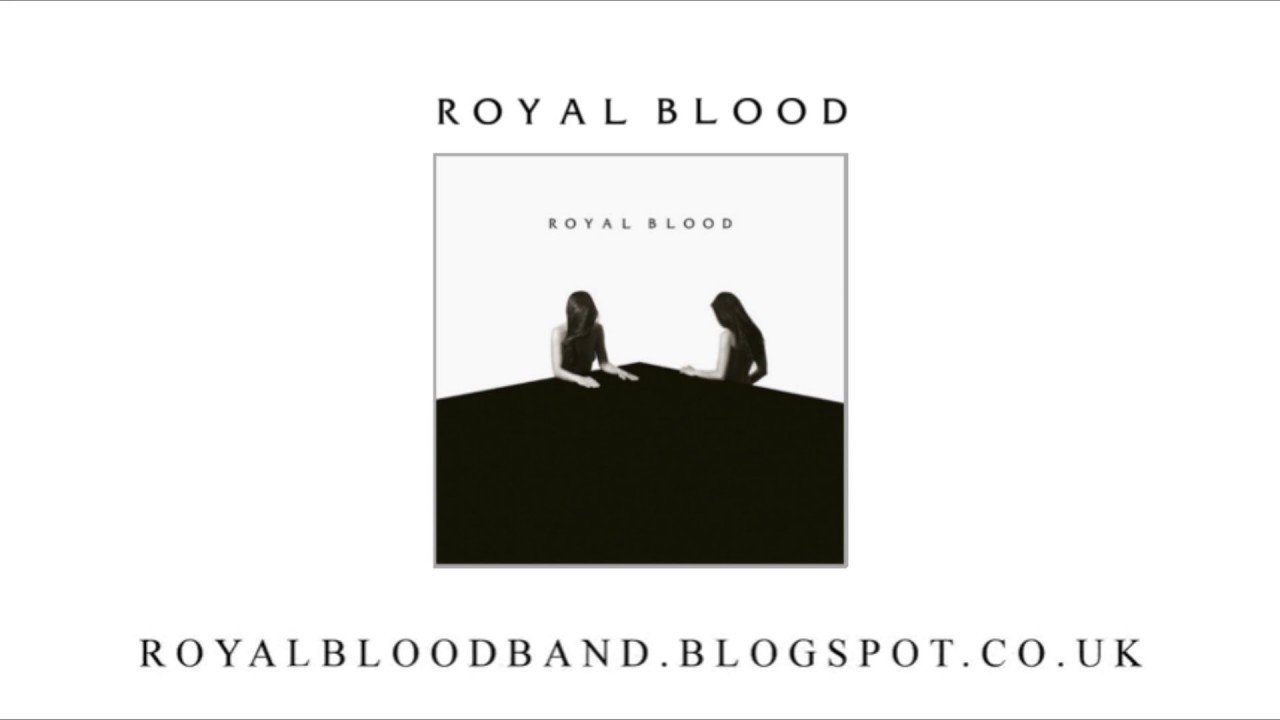 Royal Blood - Half The Chance