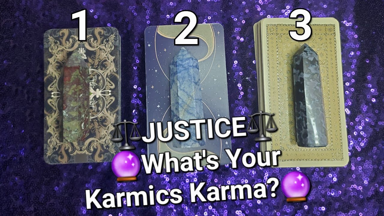 ⚖️Justice⚖️🔮What's Your Karmics Karma? 🔮 Timeless Tarot Pick A Card Reading ⏳️Timestamps Below⏳️⬇️