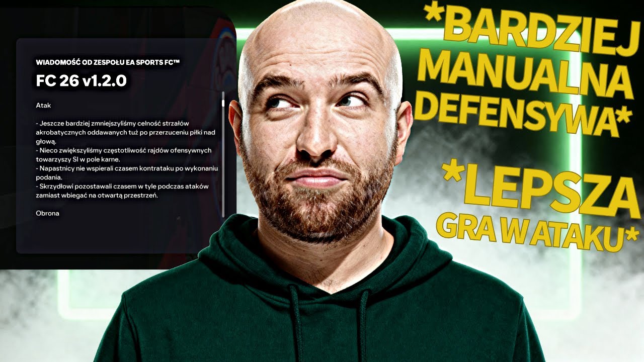 DO FC26 WSZEDŁ PATCH, KT&Oacute;RY URATUJĘ GRĘ? - OKIEM BEJOTTA