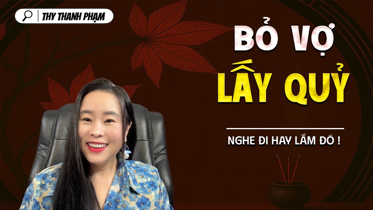 BỎ VỢ LẤY QUỶ - truyện ma tâm linh mới nhất 2025 | MC THY THANH PHẠM kể lại...