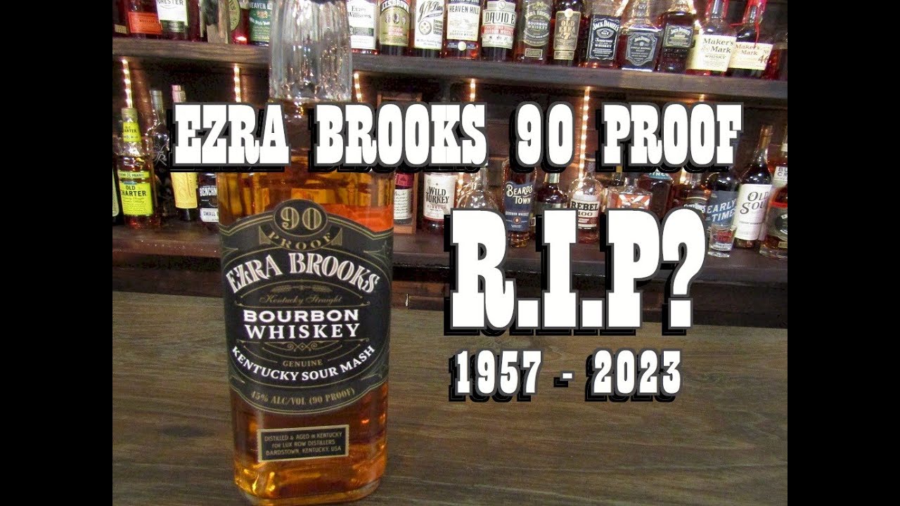 RIP Ezra Brooks 90 Proof Bourbon   Rant and Review
