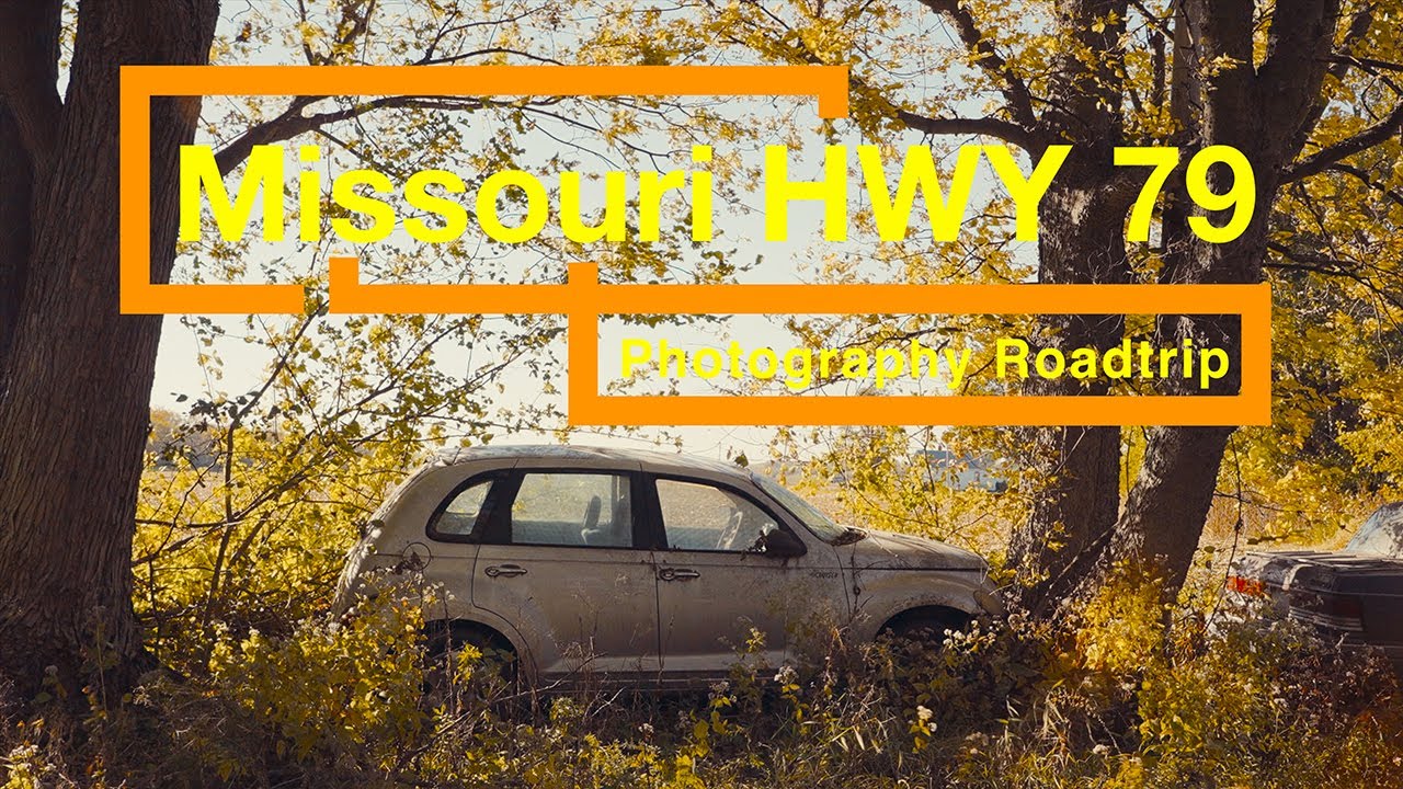 Missouri HWY 79 - A Photography Roadtrip