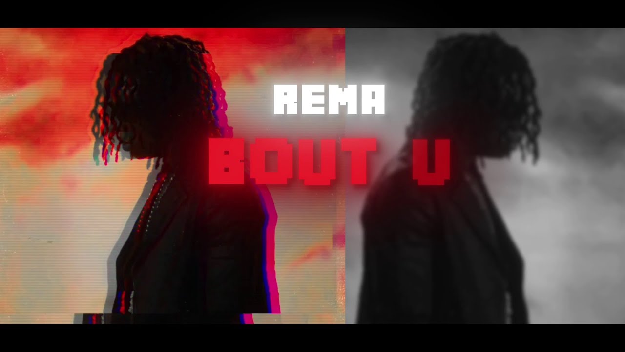 Rema - Bout U (Visualizer)