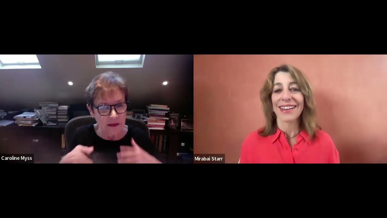 Caroline Myss & Mirabai on Ordinary Mysticism