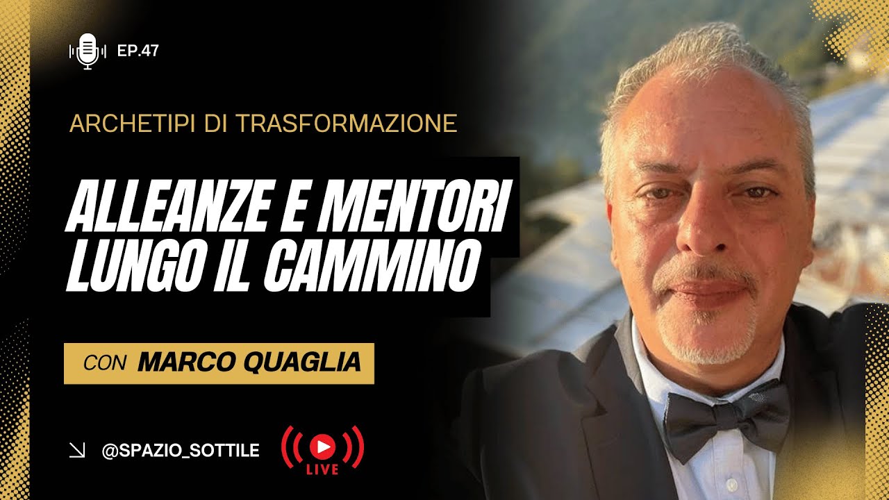 Archetipi di Trasformazione | ep.3 | Affrontare le paure e le prove interiori