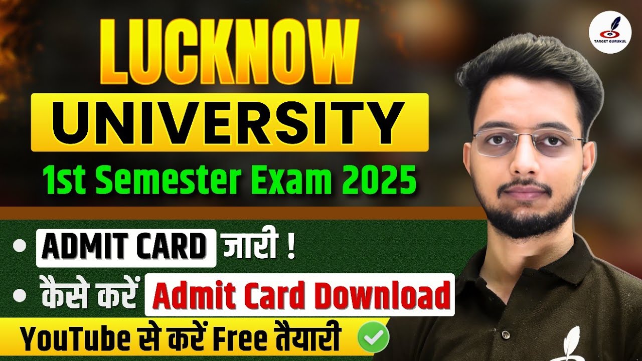 Lucknow University 1st Semester 2025 Admit Card OUT📣|FREE Class On @Targetsemester |ऐसे करे Download