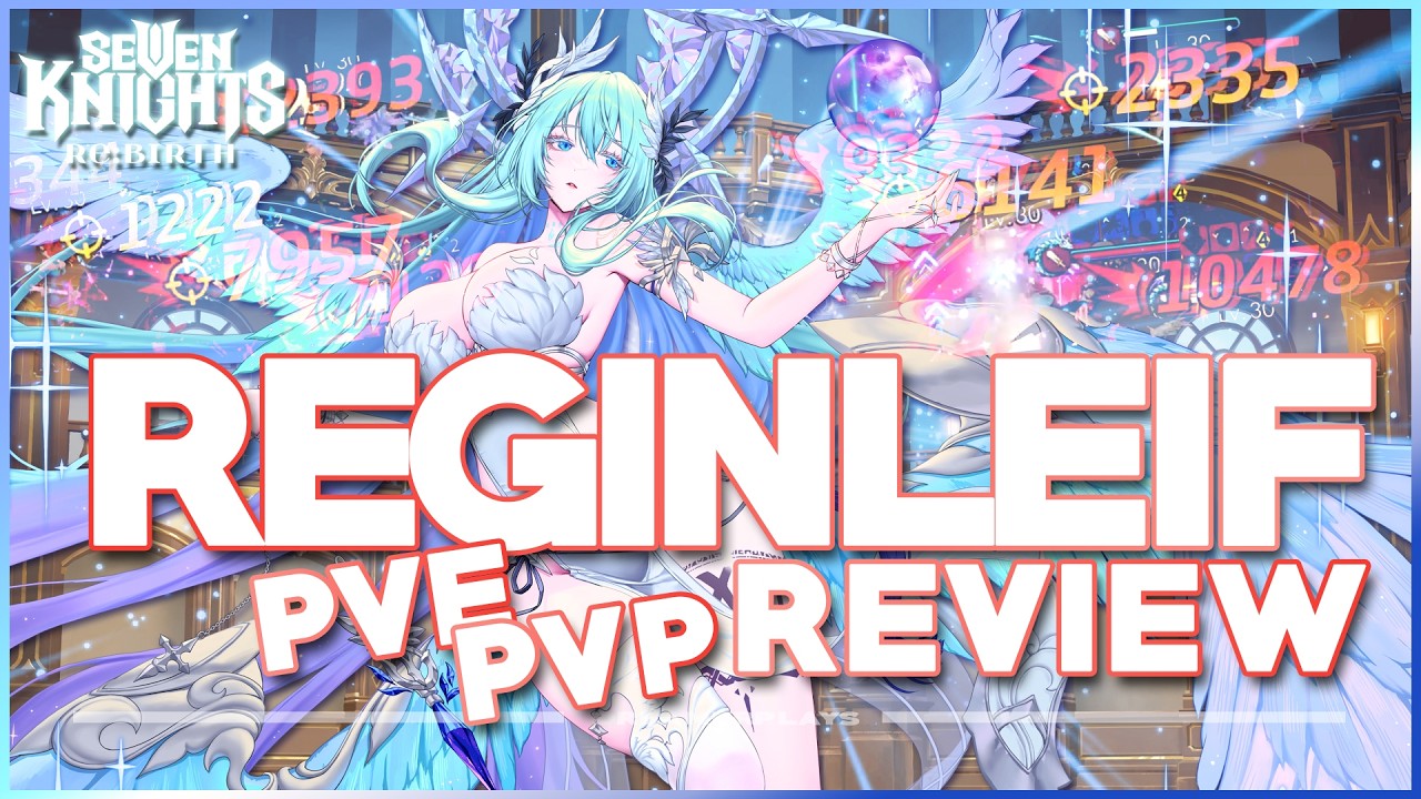 REGINLEIF is truly an ALL-ROUNDED HERO in PVE & PVP! | Seven Knights Re:BIRTH