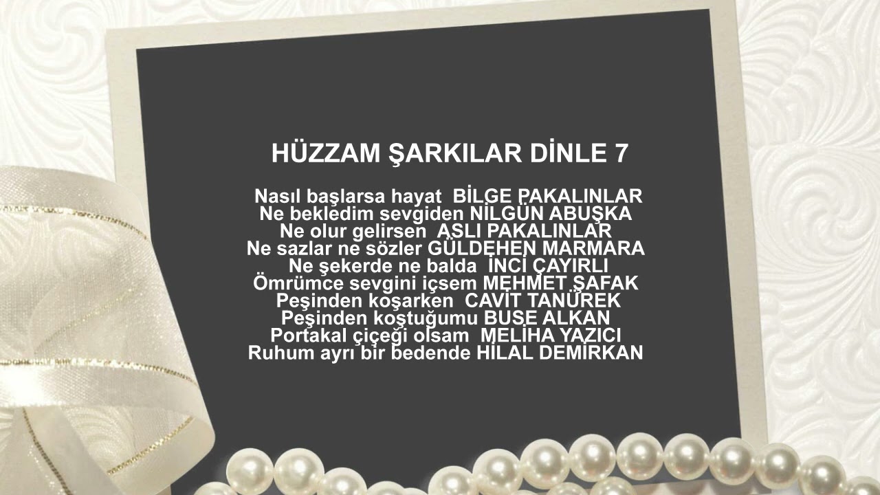 HÜZZAM ŞARKILAR DİNLE 7