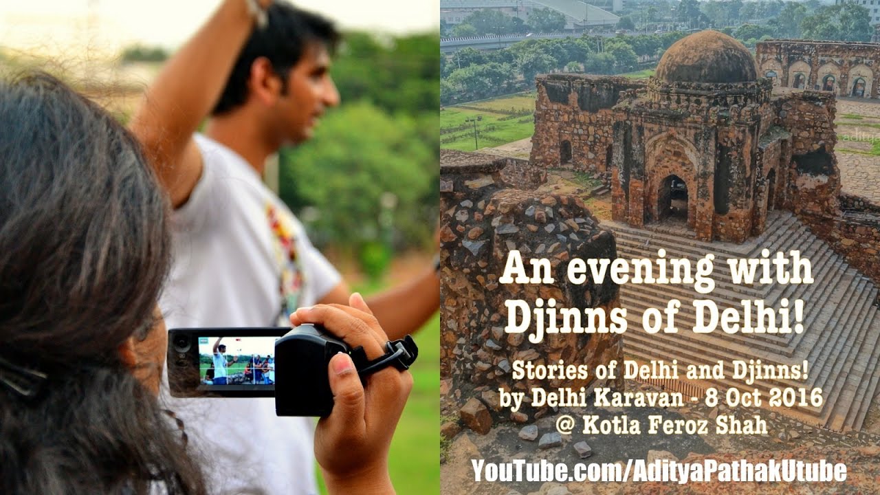 Stories of Delhi and Djinns (Kotla Feroz Shah) by Delhi Karavan
