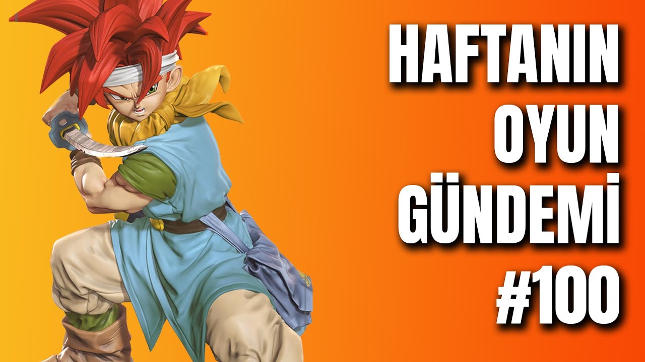 HAFTANIN OYUN GÜNDEMİ #100