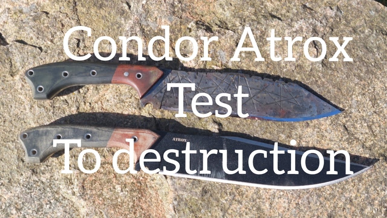 condor Atrox knife , Test to destruction or not ??