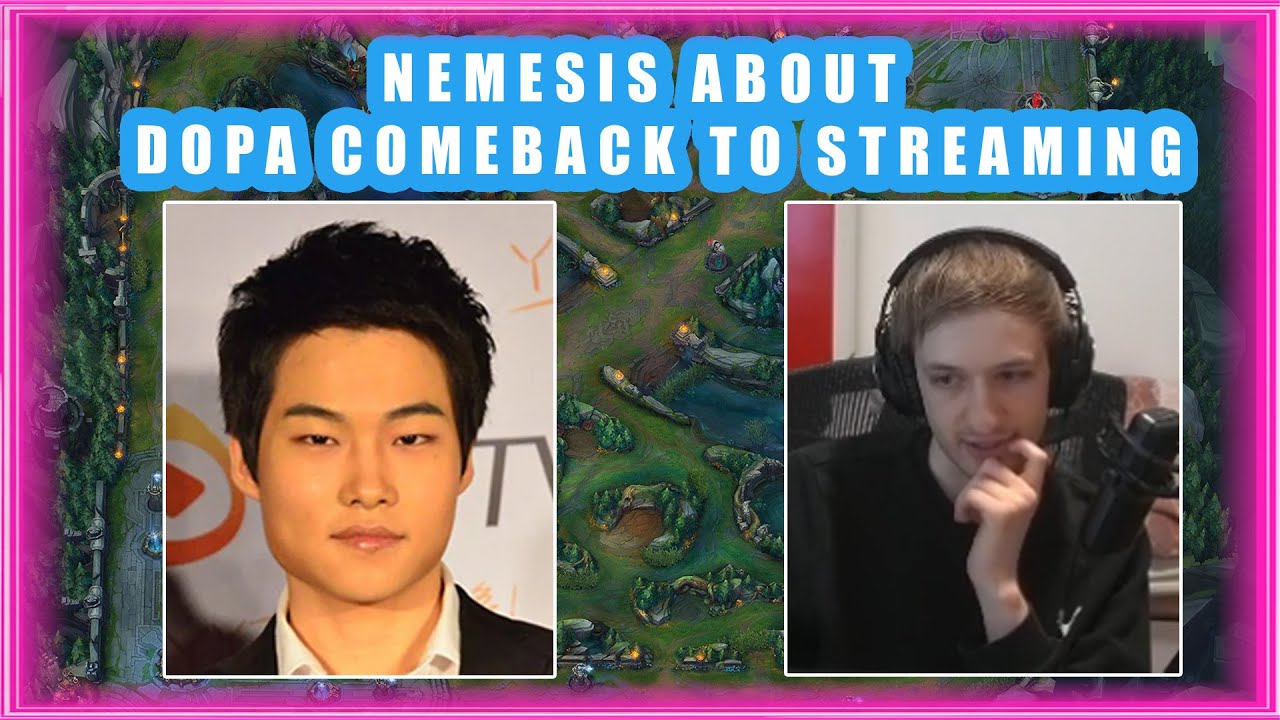 Nemesis About DOPA COMEBACK to Streaming 🤔