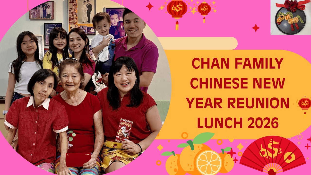 Chan Family Chinese New Year Reunion Lunch 2026