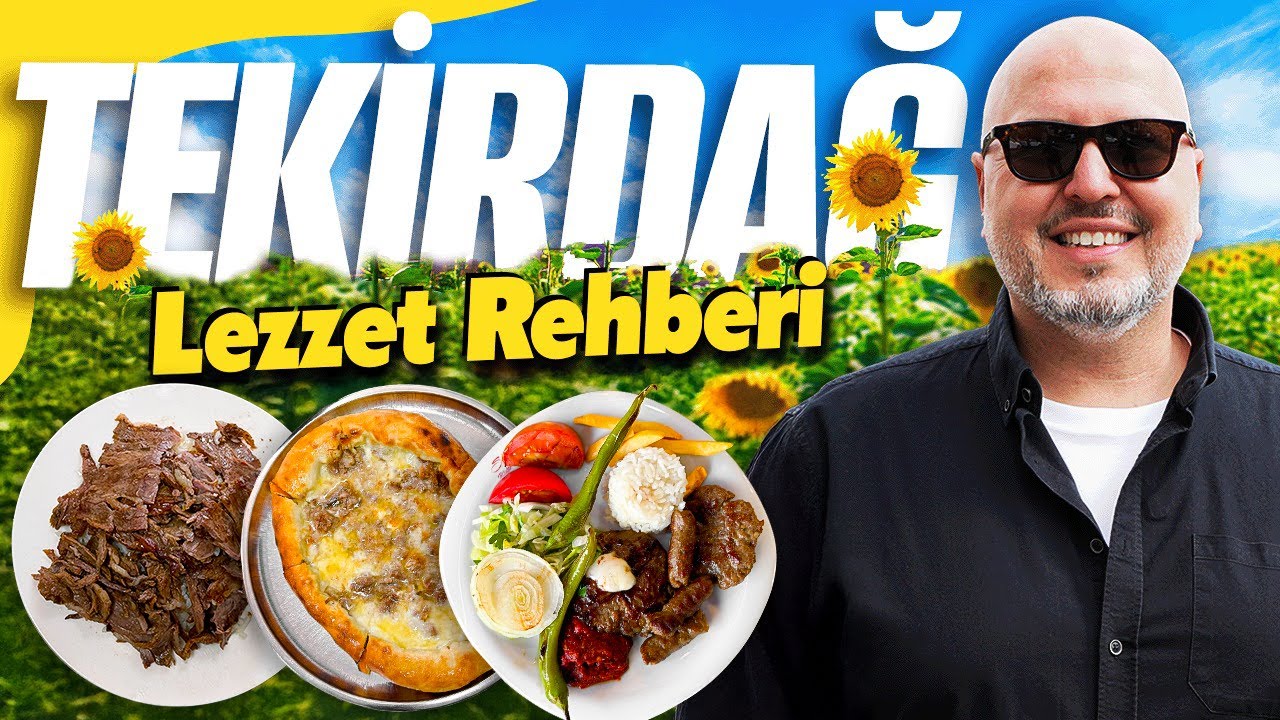 ГИД ПО ВКУСАМ ТЕКИРДАГА – Кёфте из Текирдага, Десерт Кады Гёбек, Донер Черного моря, Индейковый суп