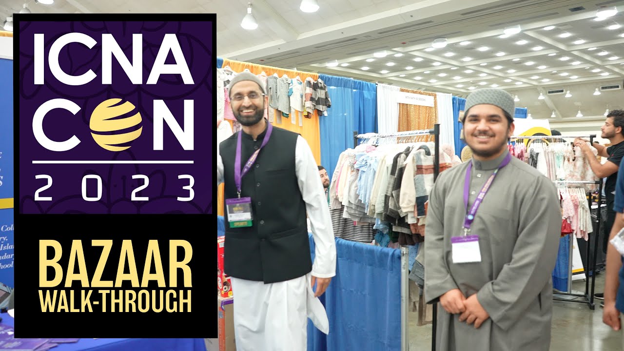 ICNA BAZAAR 2023 Walk-Through