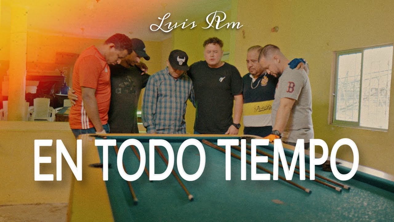 Luis RM - En Todo Tiempo (Video Oficial)