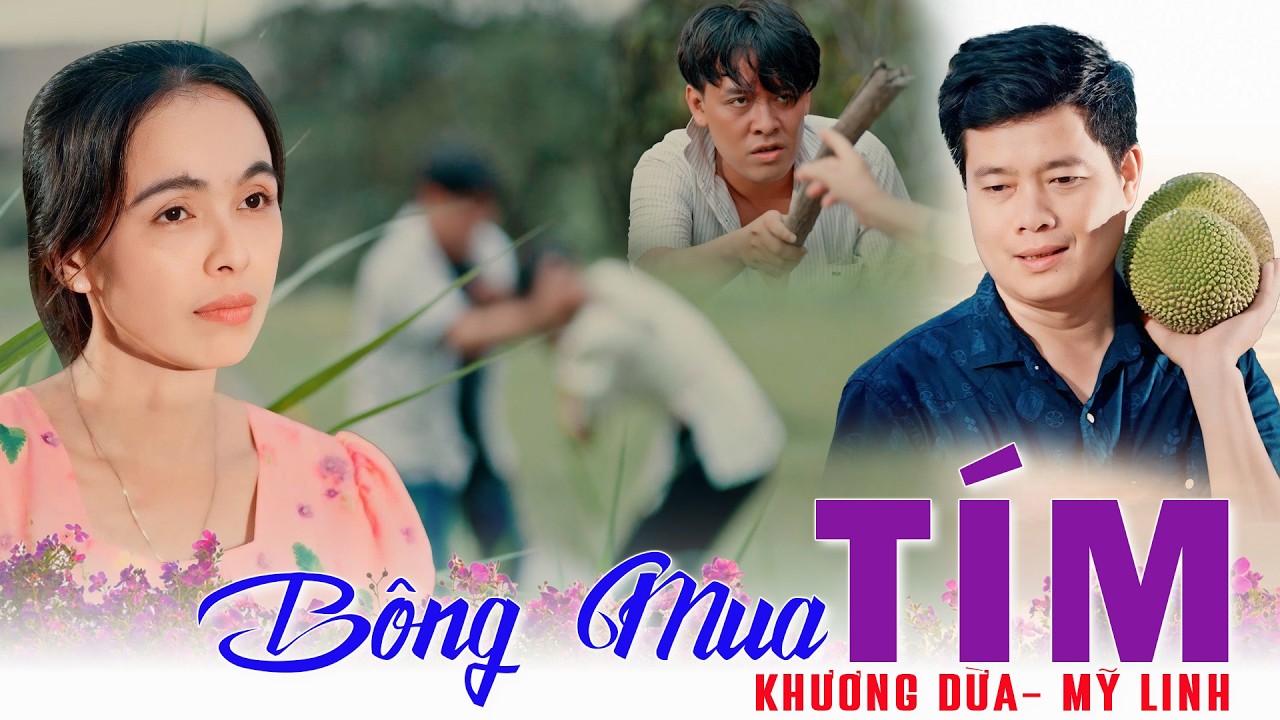 Khương Dừa đau khổ nhìn người yêu đi lấy chồng và cái kết đau lòng| Bông Mua Tím| Mỹ Linh