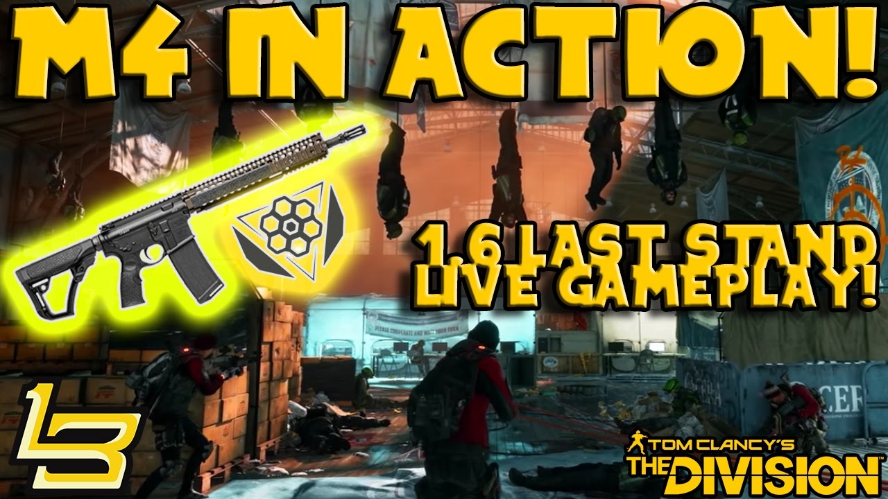 The M4 in Action! (The Division) Last Stand LIVE!
