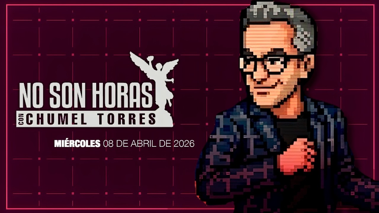 En Vivo | No Son Horas con Chumel Torres | 08/04/26