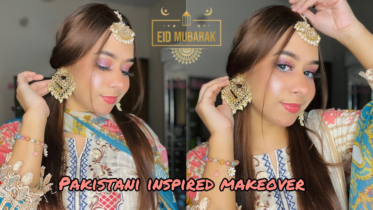 Pakistani inspired makeover |  Eid makeup tutorial | Eid glam makeover