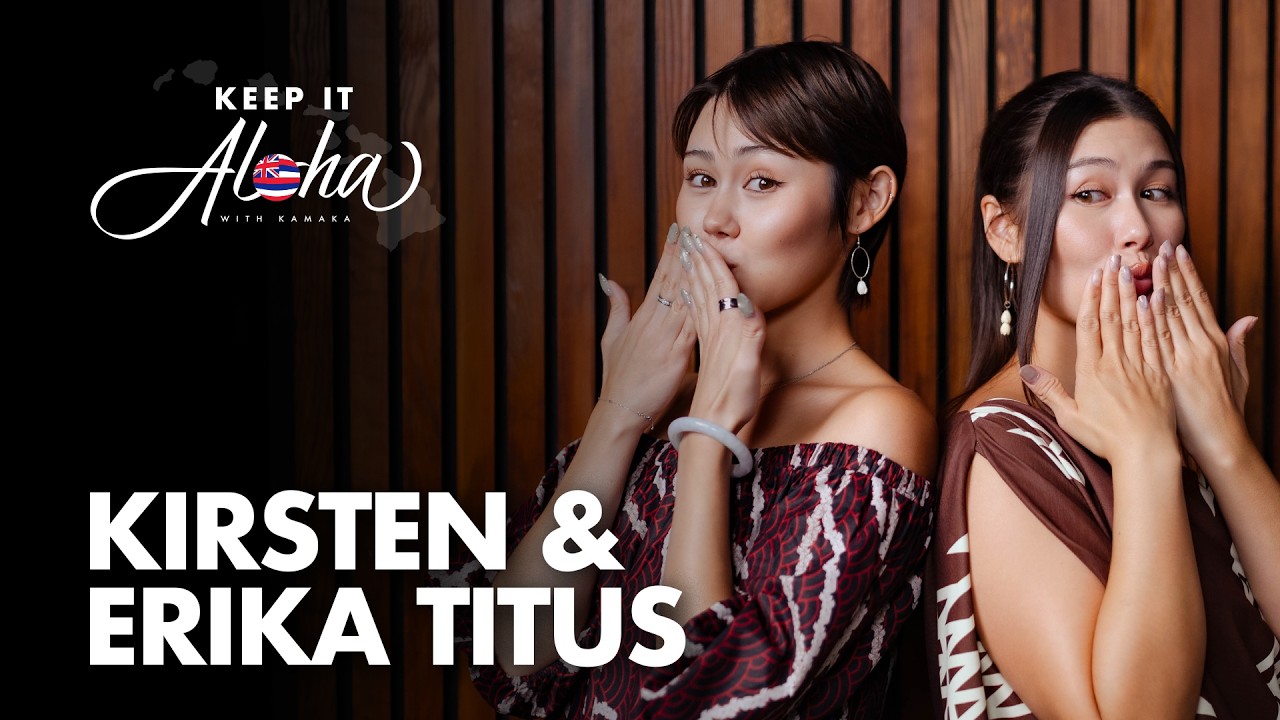 How Two Sisters From Hawaiʻi Built a Global Audience | Kirsten & Erika Titus Keep It Aloha (Ep. 236)