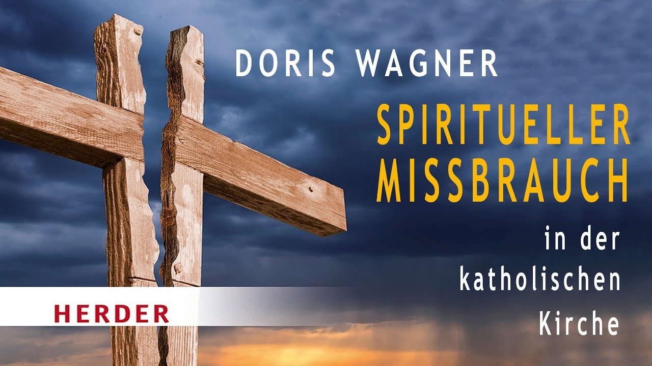 Spiritueller Missbrauch in der katholischen Kirche - Videocast mit Frau Dr. Doris Wagner