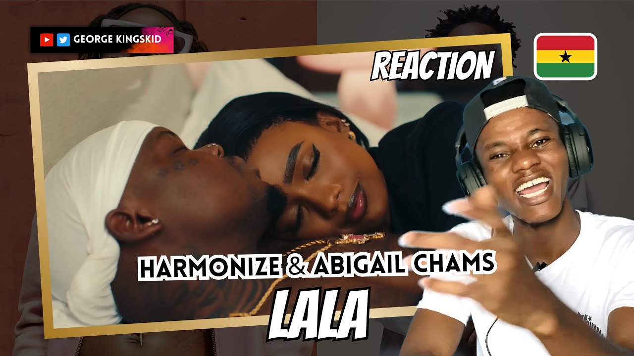 GHANAIAN🇬🇭 reacts to Harmonize Feat. Abigail Chams - Lala (Official Music Video)