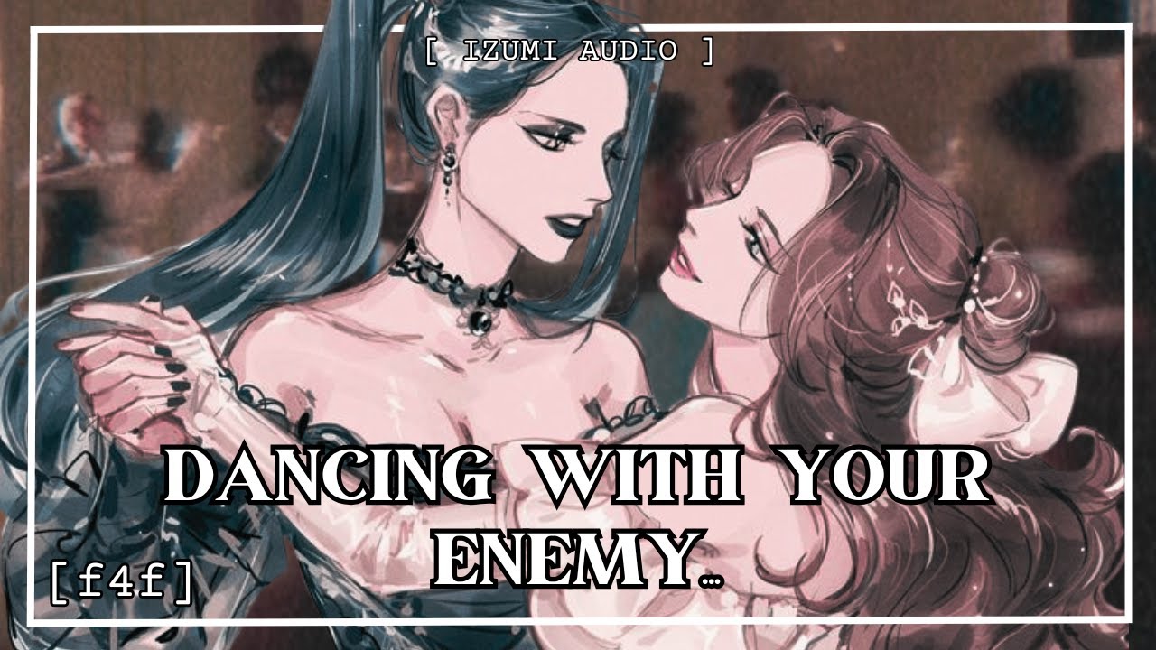 ASMR: Танцы с врагом [f4f] [от врагов до возлюбленных] [лесбийская романтика] [ассасин х принцесса]