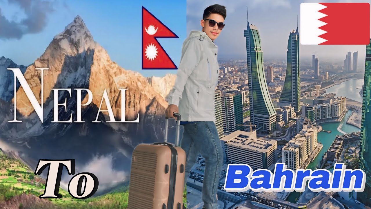 🇳🇵NEPAL TO 🇧🇭 BAHRAIN -YATRA || Chhuman Tamang