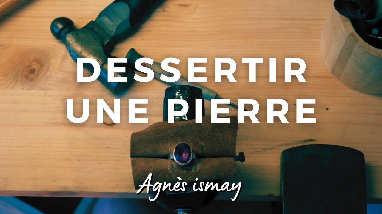 Dessertir une pierre méthode simple (extrait) | Agnes Ismay