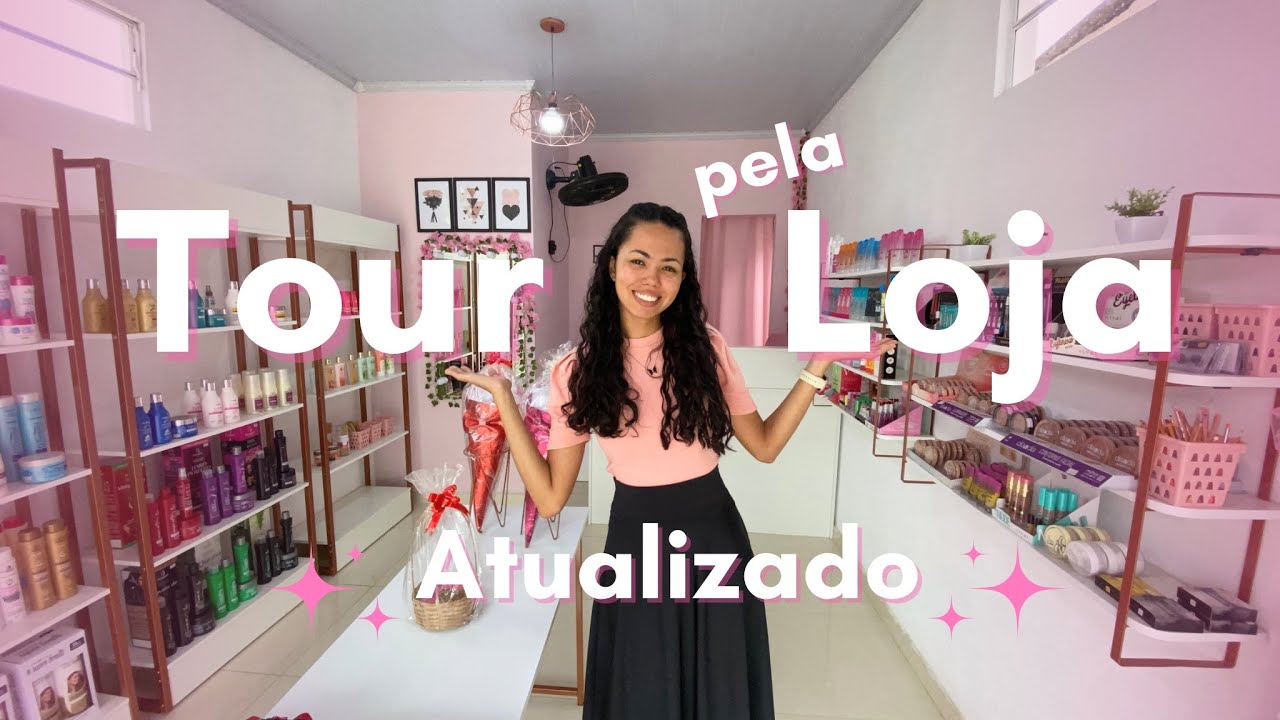 TOUR PELA LOJA | atualizado | Loja de maquiagem / loja de cosméticos