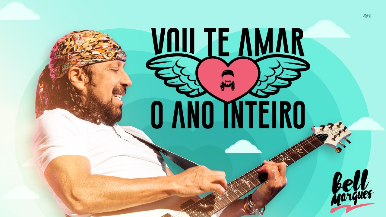Vou Te Amar O Ano Inteiro - Bell Marques [Lan&ccedil;amento Carnaval 2017]