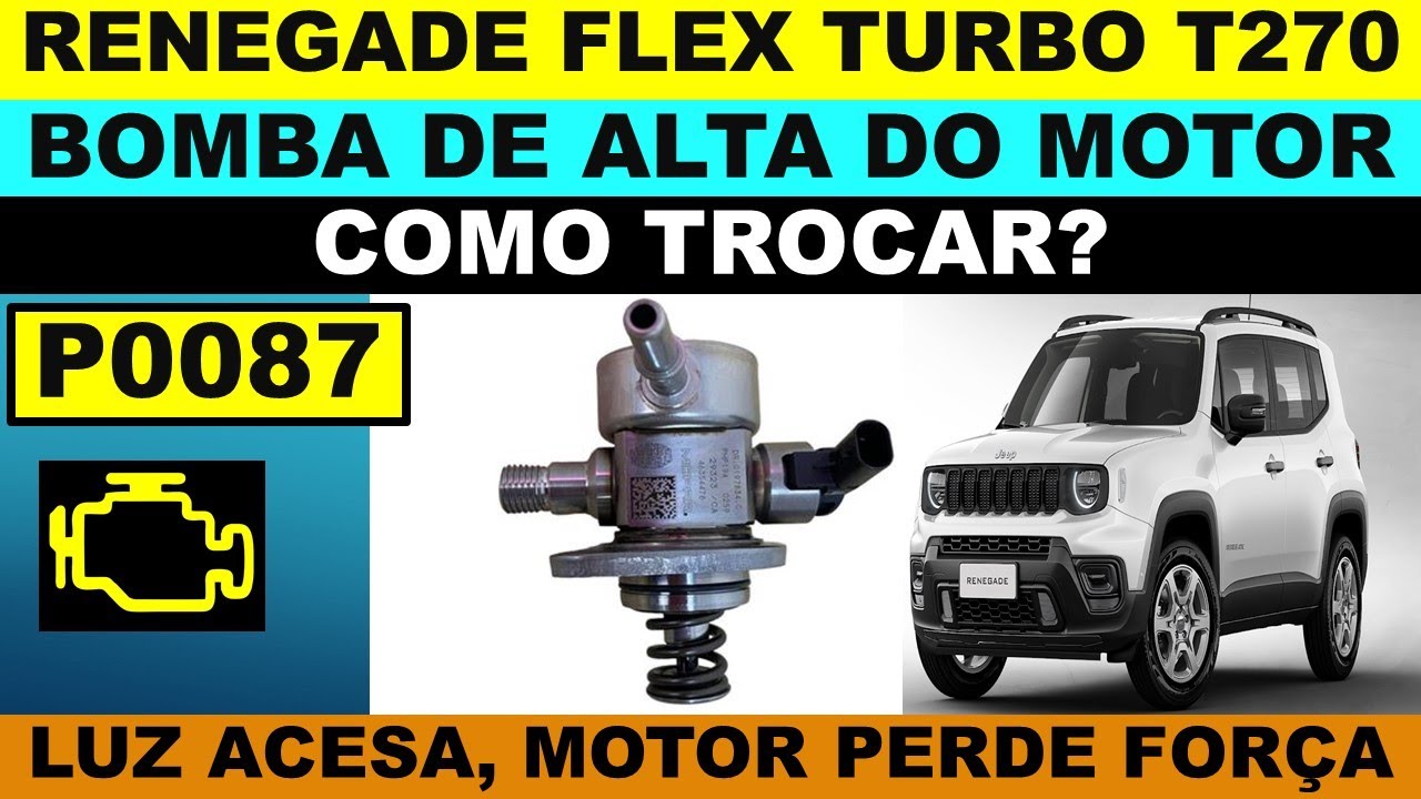 P0087 Jeep Renegade flex turbo T270 como trocar a bomba de alta da injeção eletrônica direta