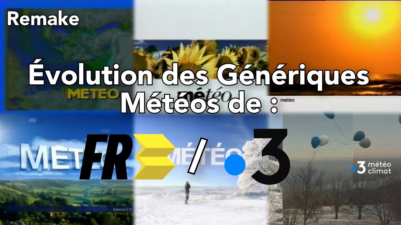 [Remake] Évolution des Génériques Météos de FR3/France 3 ! (Au 19 Avril 2025)