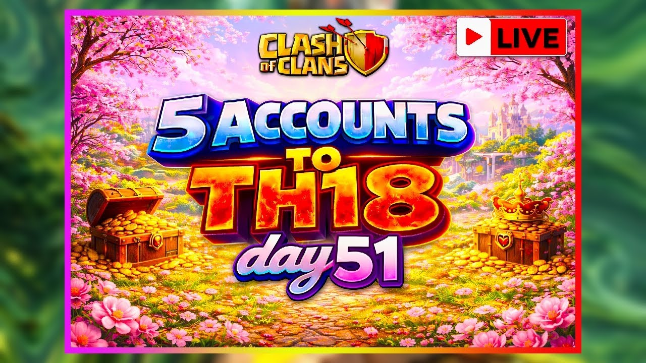 Day-51 || From Town Hall 1 To Town Hall 18 || Leveling 5 Accounts Simultaneously  || #coc