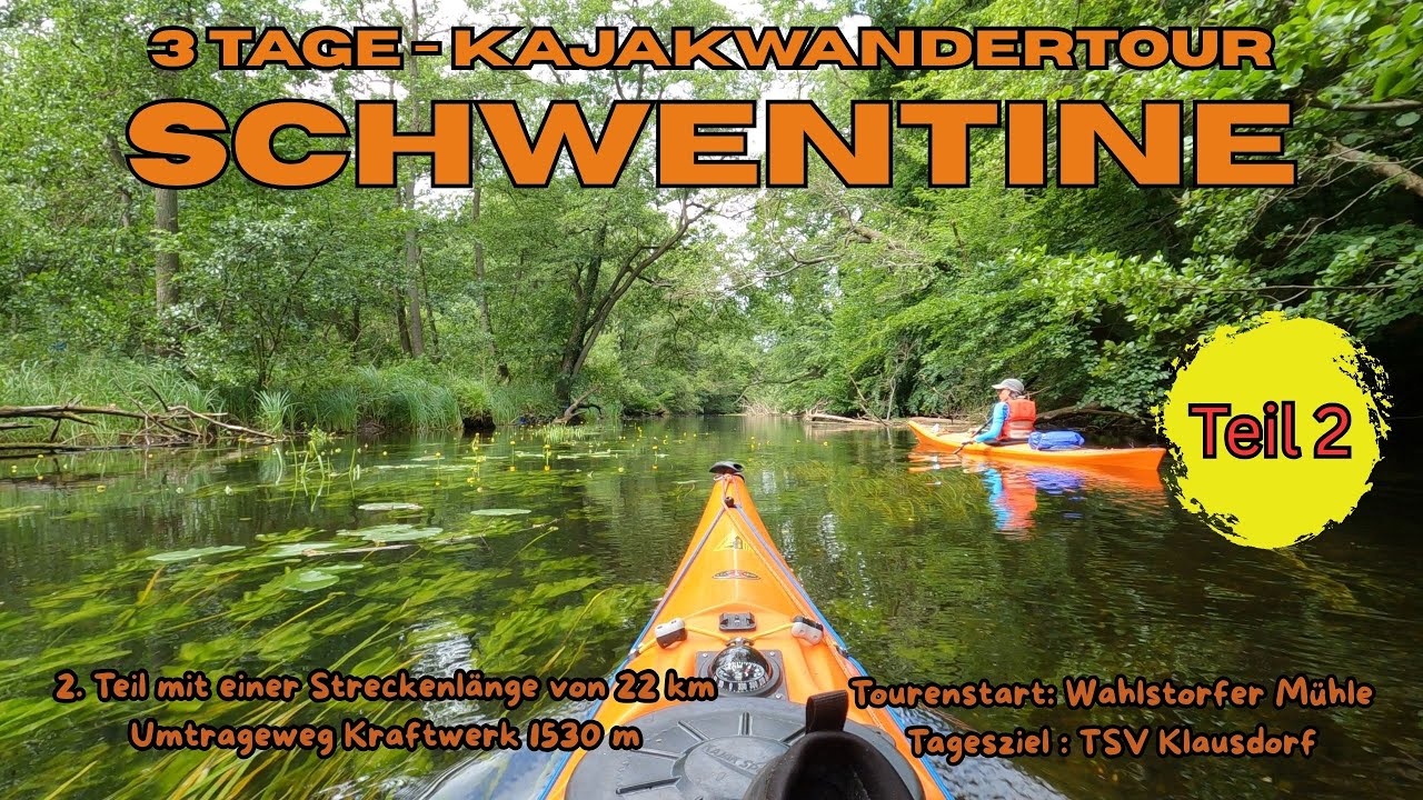 Schwentine I 3 Tage Kajak Wandertour von Bad Malente bis Kiel I Teil 2 von Wahlstorf - TSV Klausdorf