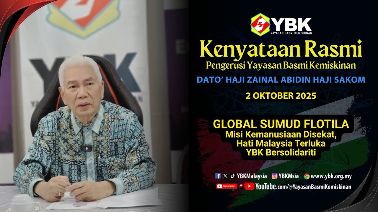 GLOBAL SUMUD FLOTILLA - Kenyataan Rasmi Pengerusi YBK, Dato' Zainal Abidin Sakom