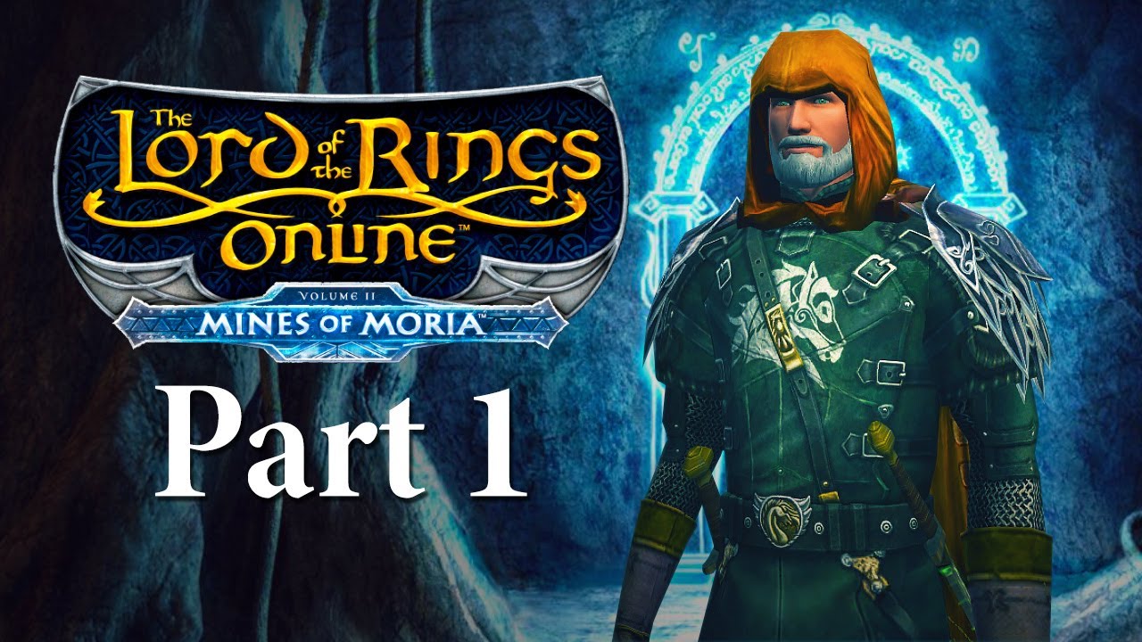 Lord of the Rings Online: Mines of Moria Playthrough | Part 1: Bulwark of the West