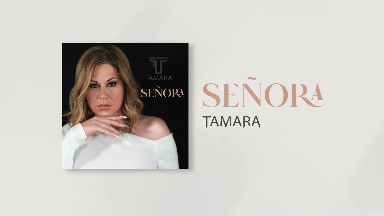 TAMARA - SEÑORA (Audio oficial)